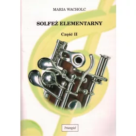    Solfeggio elementare, grado 2. Libro di testo per la scuola di musica, 1° grado, Wacholc Maria